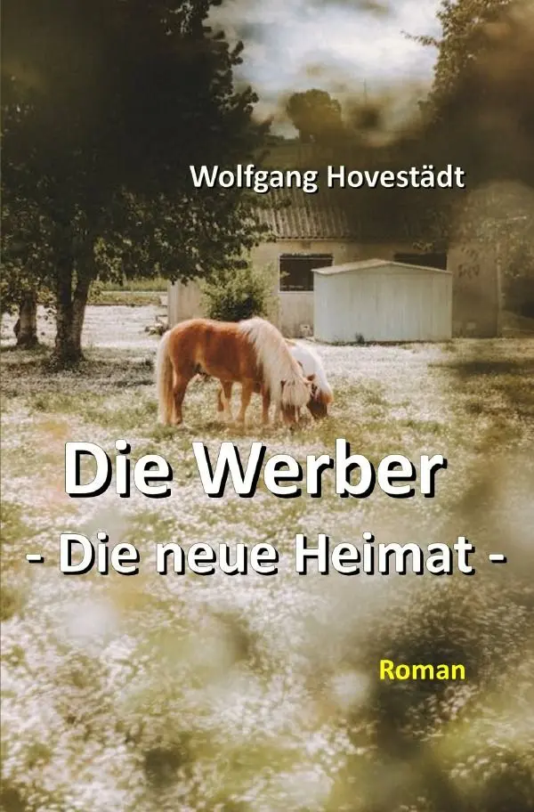 Cover: 9783757504335 | Die Werber, Trilogie, Teil 2 - Die neue Heimat | Die neue Heimat