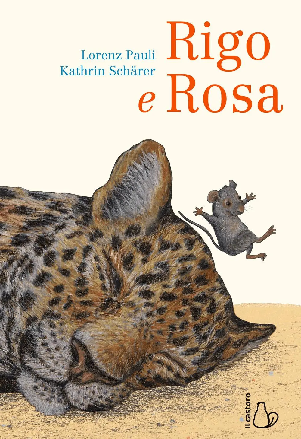 Cover: 9788869664335 | Rigo e Rosa | Lorenz Pauli (u. a.) | Buch | Il Castoro bambini | 2019