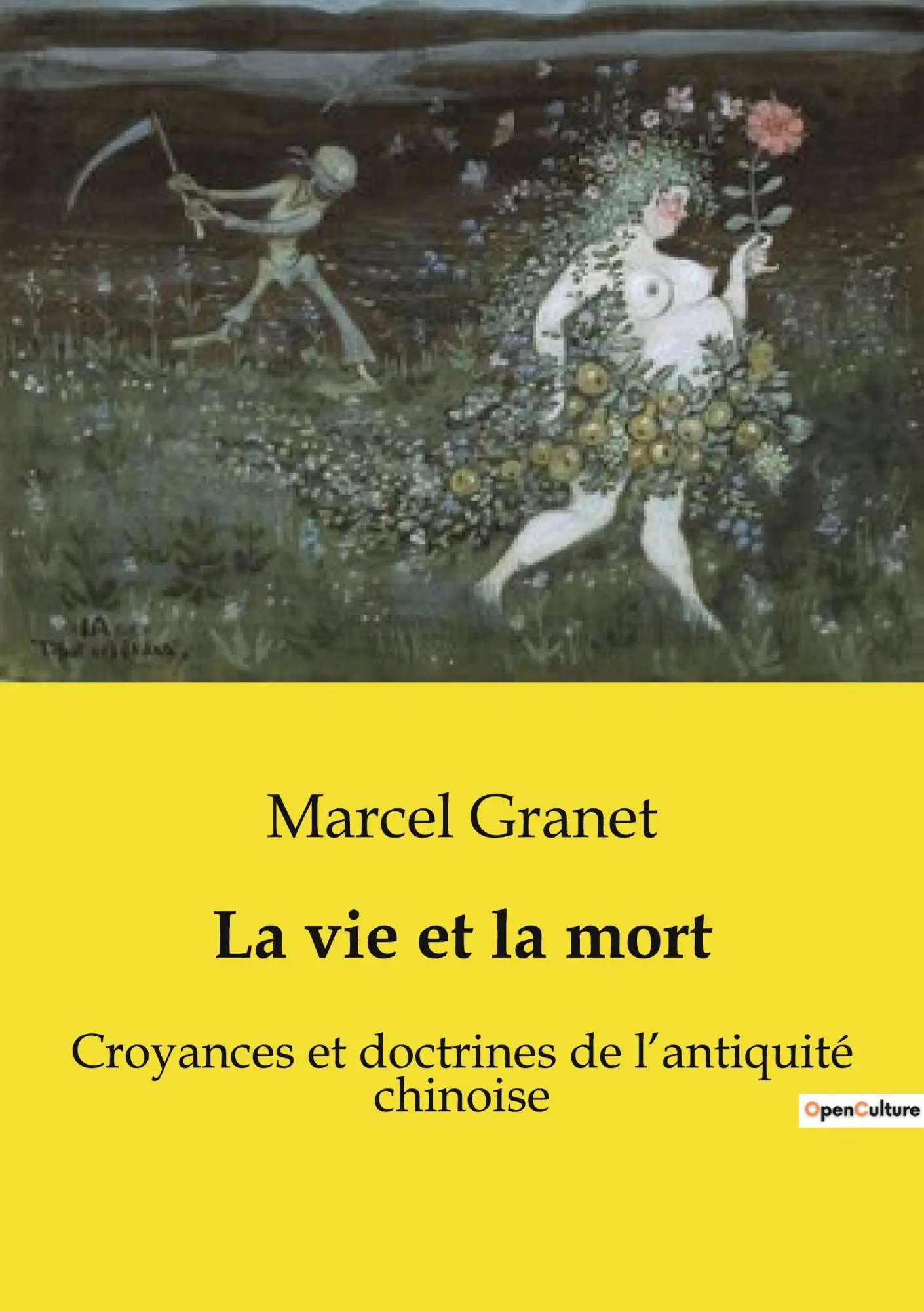 Cover: 9791041994335 | La vie et la mort | Croyances et doctrines de l'antiquité chinoise