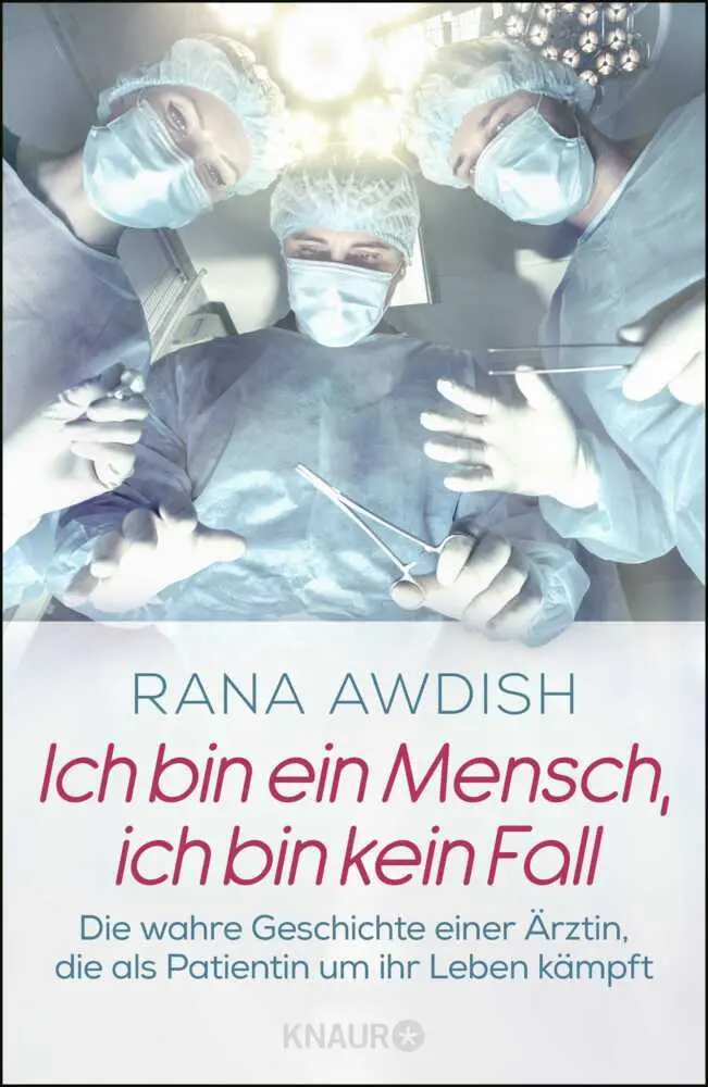 Cover: 9783426214435 | Ich bin ein Mensch, ich bin kein Fall | Rana Awdish | Buch | 304 S.