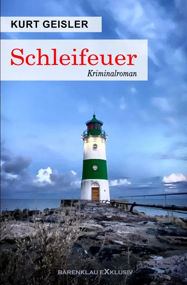 Cover: 9783565054435 | Schleifeuer - Ein Kriminalroman | DE | Kurt Geisler | Taschenbuch