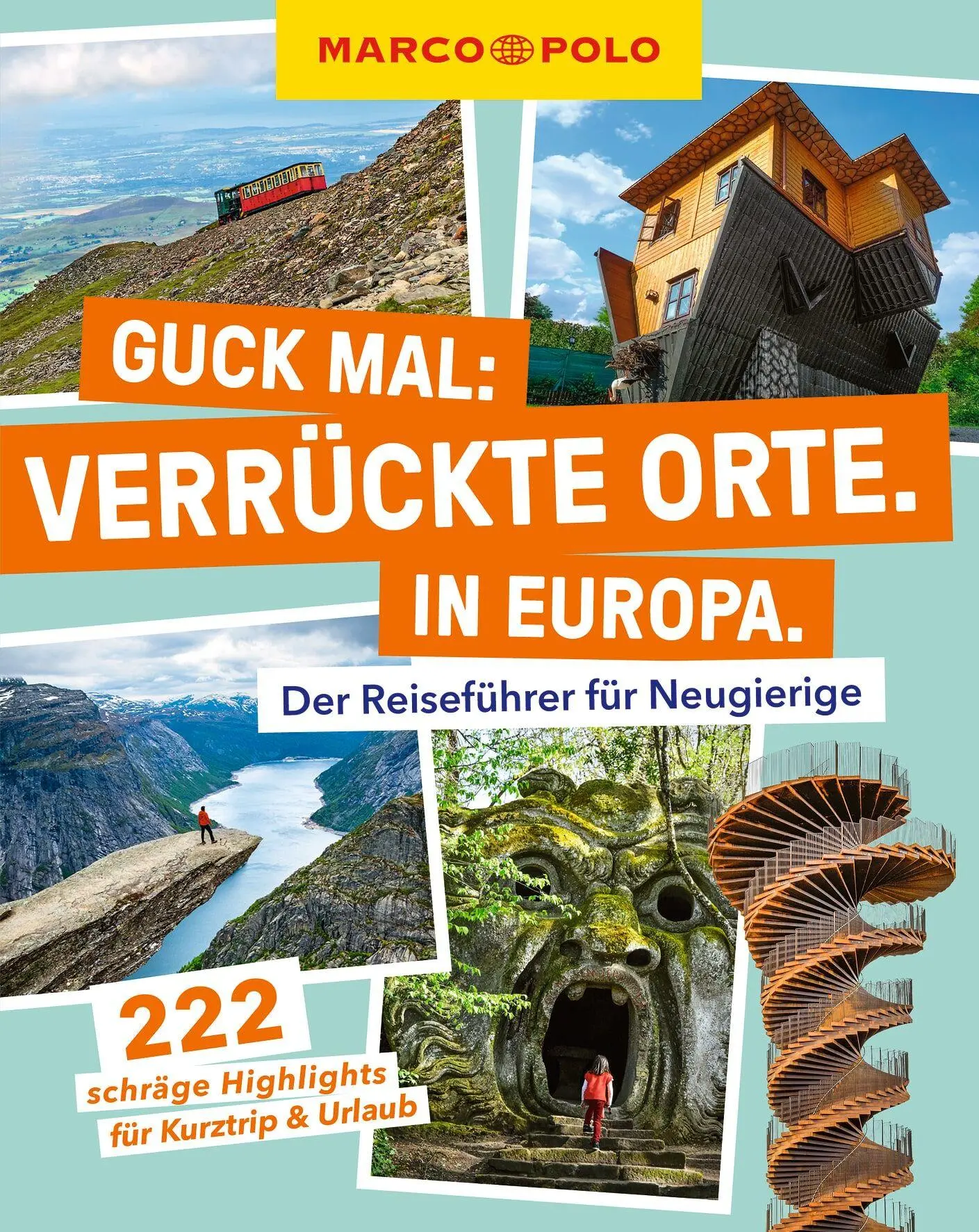 Cover: 9783575024435 | MARCO POLO Guck mal: Verrückte Orte. In Europa. | Taschenbuch | 288 S.
