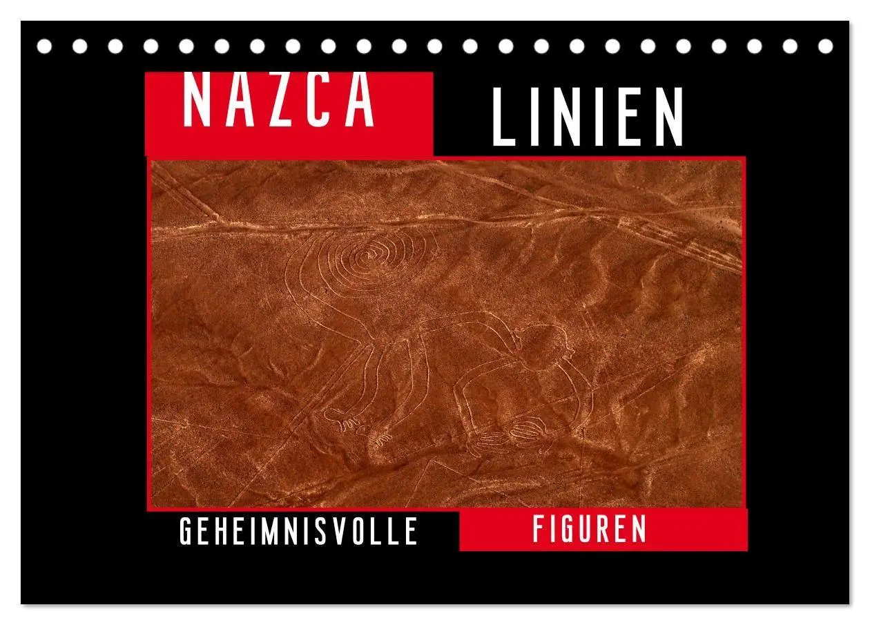 Cover: 9783594214435 | Die NAZCA Linien - Geheimnisvolle Figuren (Tischkalender 2027 DIN...