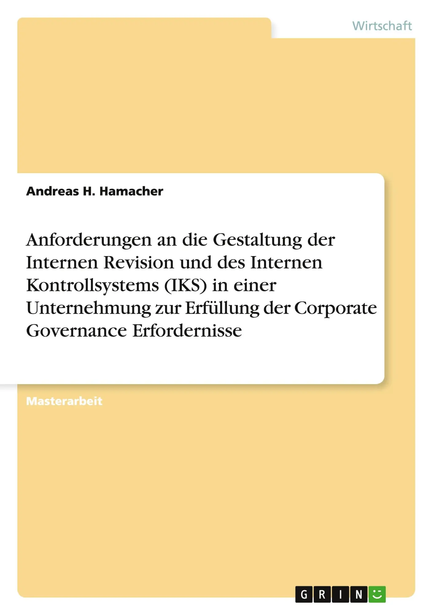 Cover: 9783656824435 | Anforderungen an die Gestaltung der Internen Revision und des...