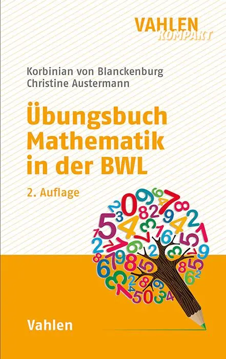 Cover: 9783800674435 | Übungsbuch Mathematik in der BWL | Korbinian von Blanckenburg (u. a.)