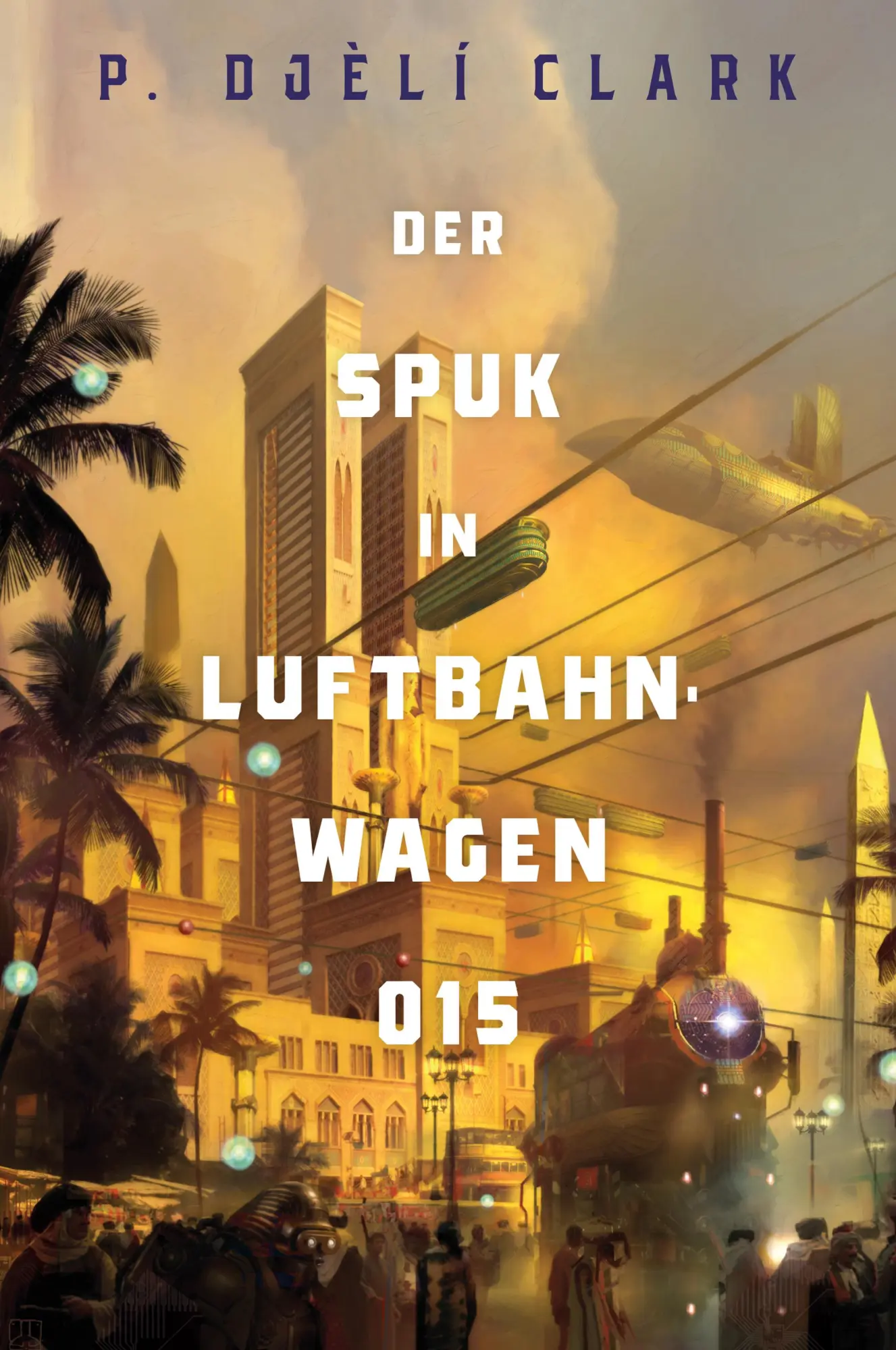 Cover: 9783986664435 | Der Spuk in Luftbahnwagen 015 (inklusive: Ein toter Dschinn in Kairo)