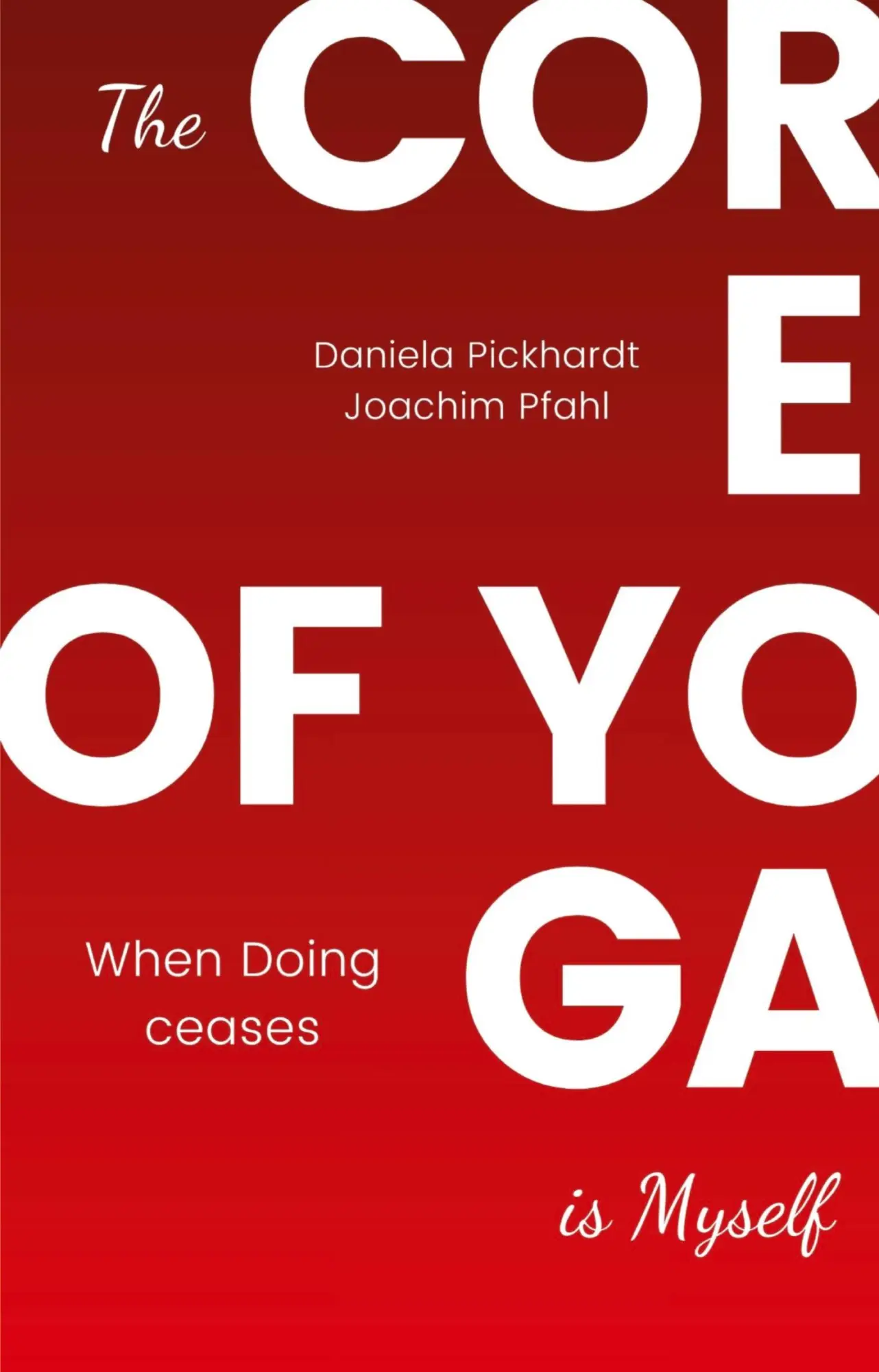 Cover: 9783384874535 | The Core of Yoga is myself - A Guide to Spiritual Development | Buch