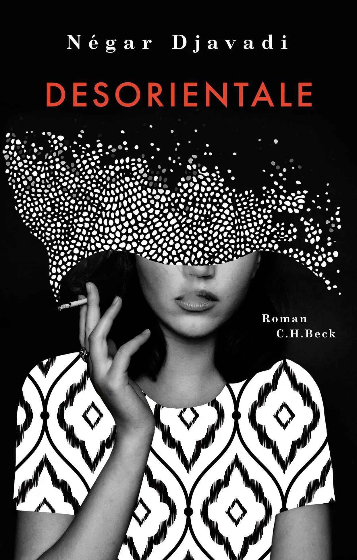 Cover: 9783406714535 | Desorientale | Négar Djavadi | Buch | 400 S. | Deutsch | 2017