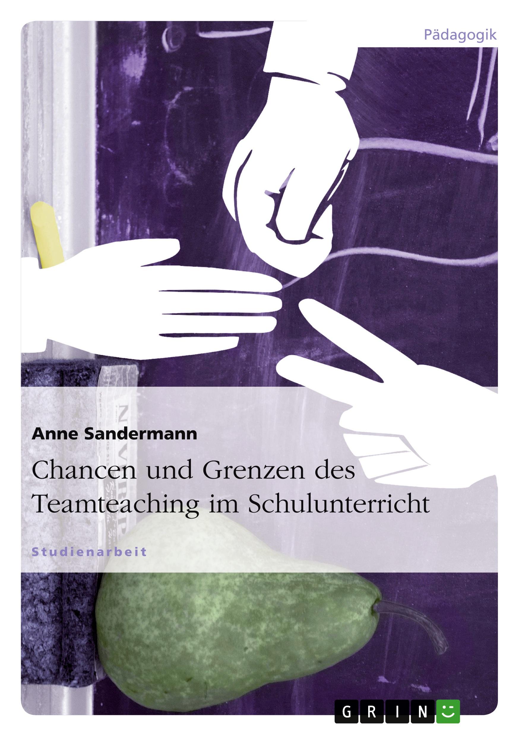 Chancen und Grenzen des Teamteaching im Schulunterricht  Anne Sandermann  Taschenbuch  Deutsch  2010 - Sandermann, Anne
