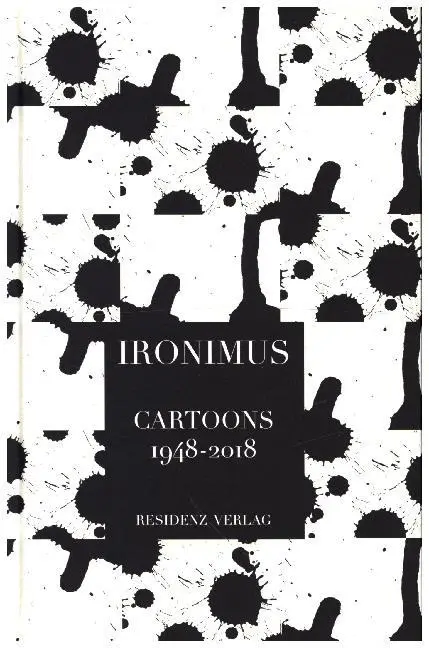 Cover: 9783701734535 | Ironimus. Cartoons 1948-2018 | Ironimus Ironimus | Buch | 214 S.