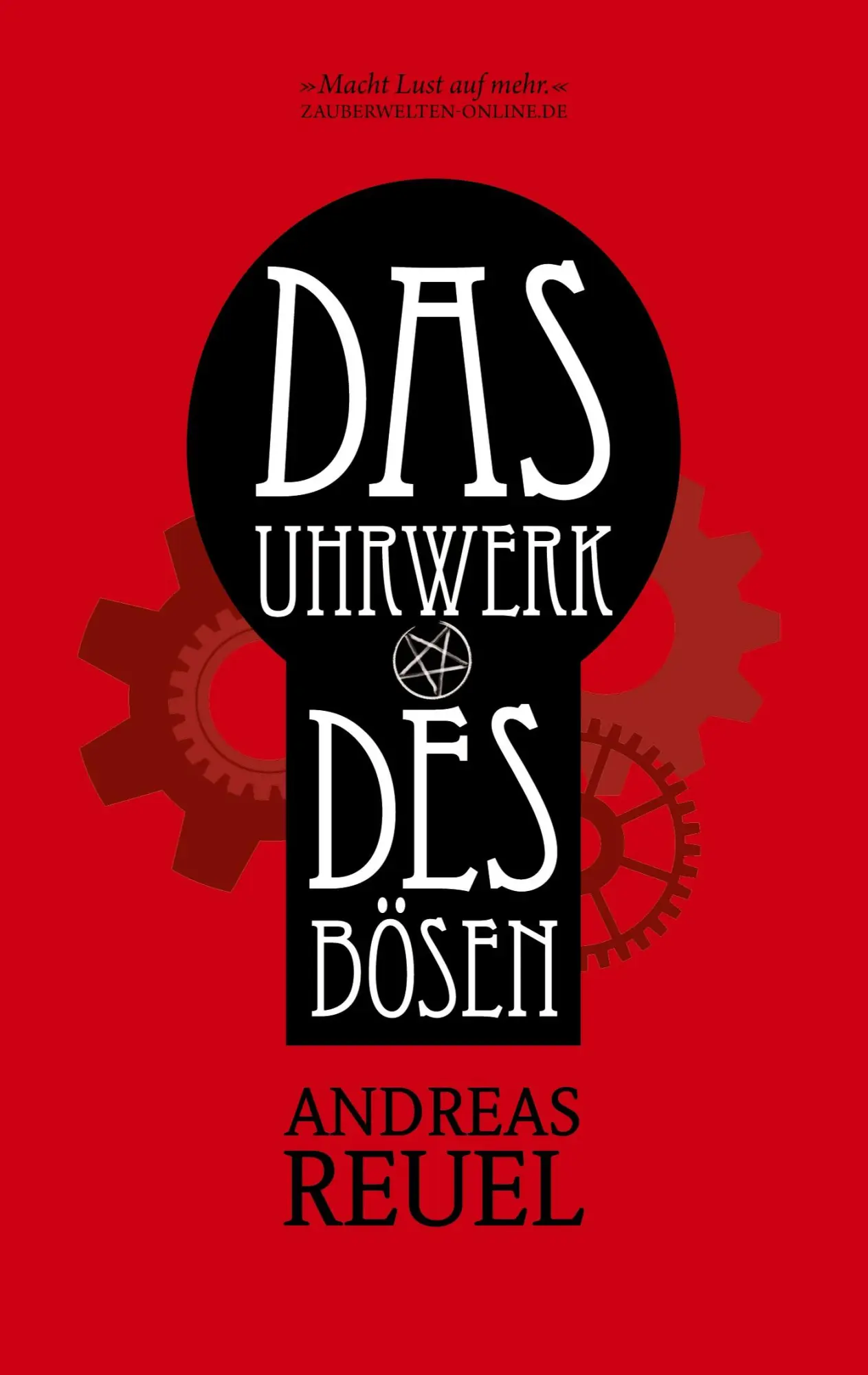 Cover: 9783740724535 | Das Uhrwerk des Bösen | Die Chroniken der Westfal-Chaoten | Reuel