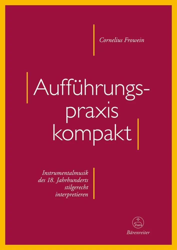 Cover: 9783761824535 | Aufführungspraxis kompakt | Cornelius Frowein | Taschenbuch | 196 S.