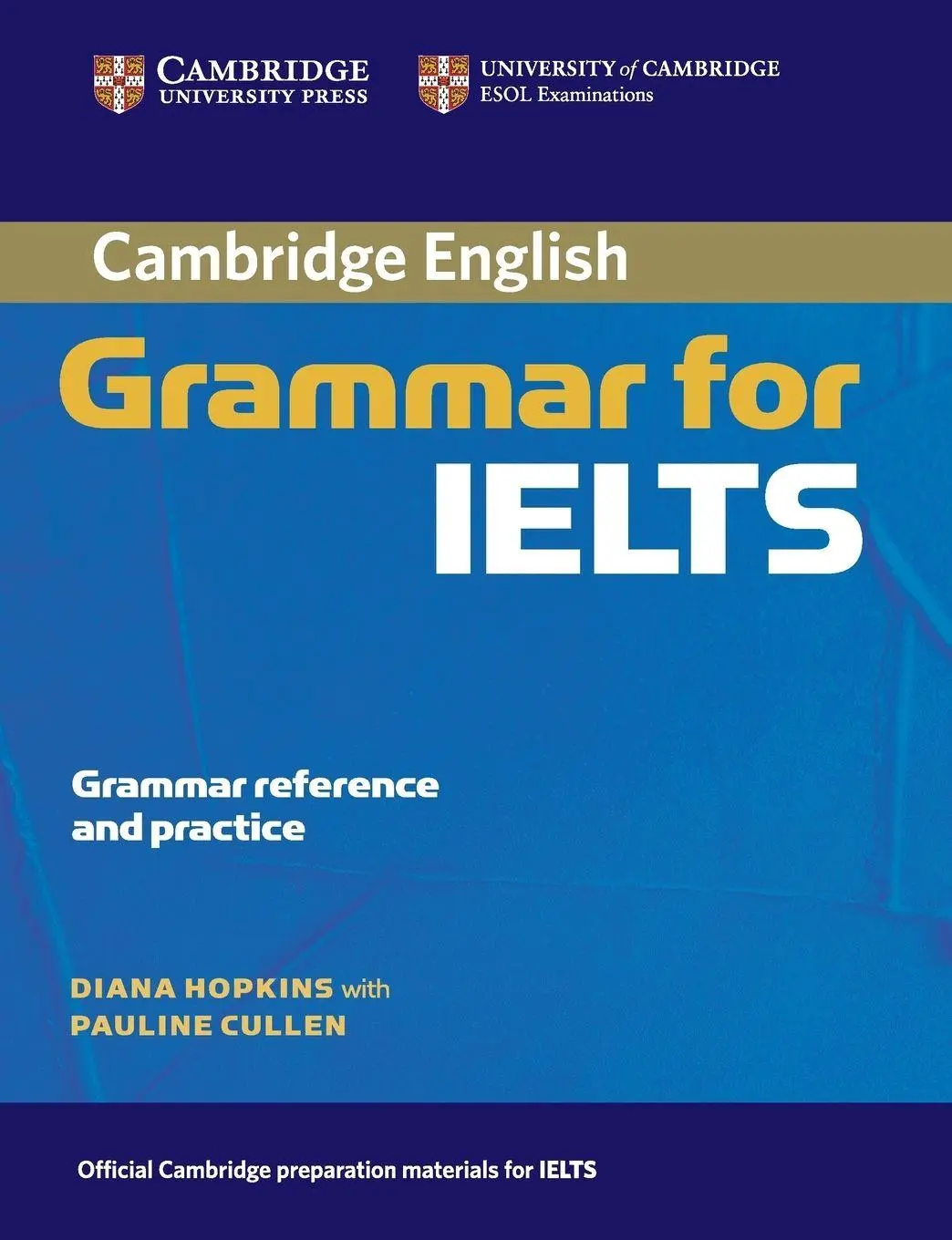 Cover: 9780521604635 | Cambridge Grammar for IELTS without Answers | Diana Hopkins | Buch