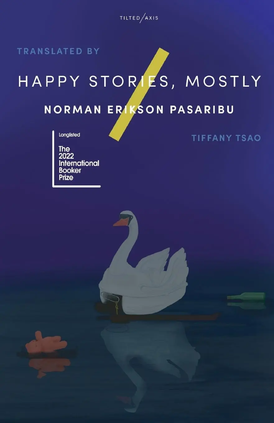Cover: 9781911284635 | Happy Stories, Mostly | Norman Erikson Pasaribu | Taschenbuch | 2021