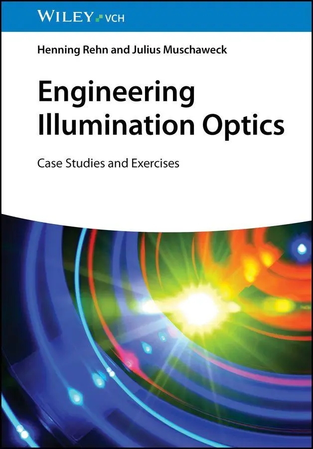 Cover: 9783527414635 | Engineering Illumination Optics | Case Studies and Exercises | Buch