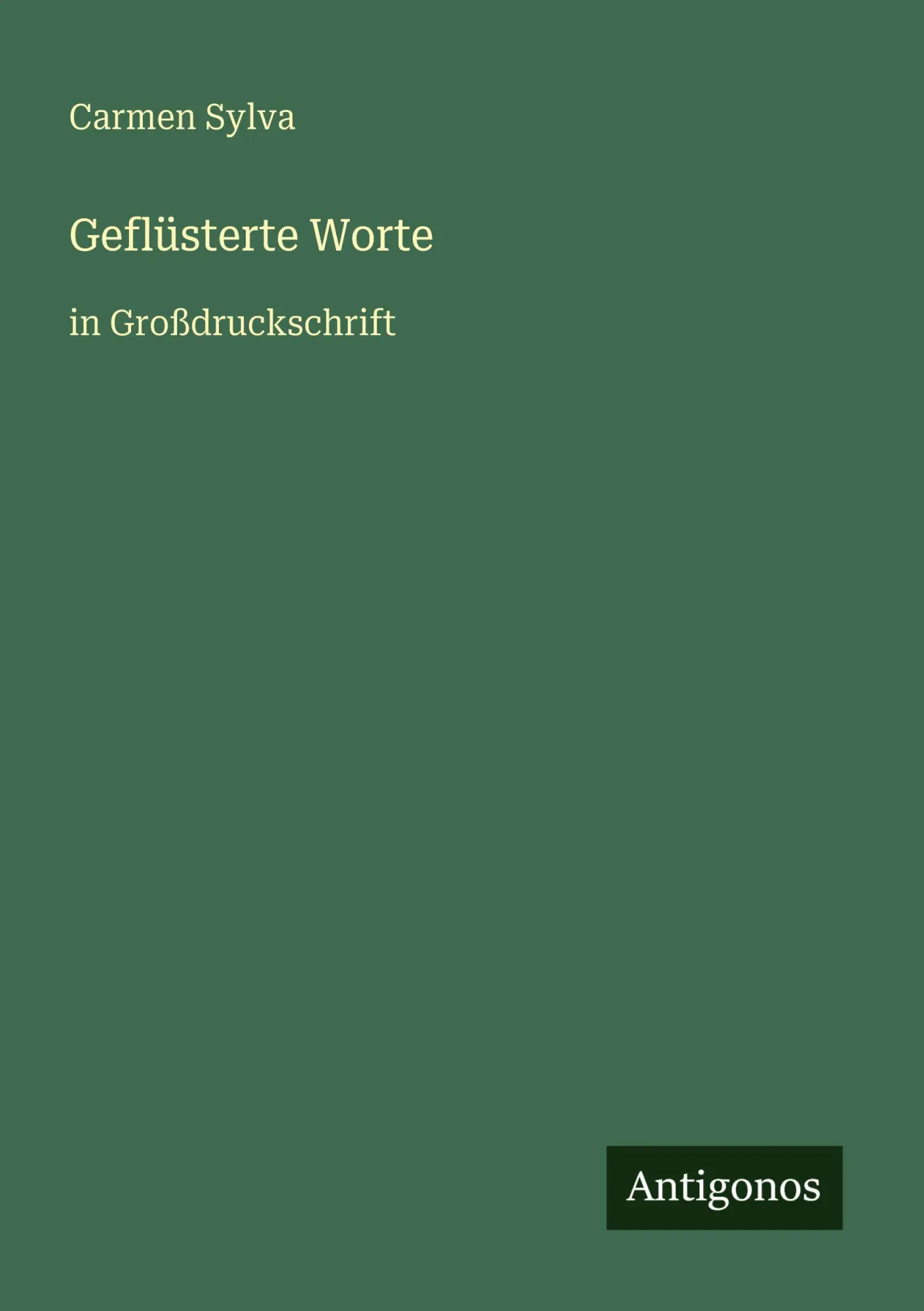 Cover: 9783566024635 | Geflüsterte Worte | in Großdruckschrift | Carmen Sylva | Taschenbuch