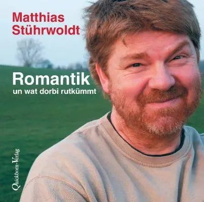 Cover: 9783876514635 | Romantik | un wat dorbi rutkümmt | Matthias Stührwoldt | Audio-CD