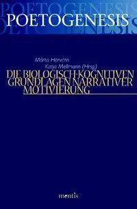 Cover: 9783897854635 | Die biologisch-kognitiven Grundlagen narrativer Motivierung | Horváth