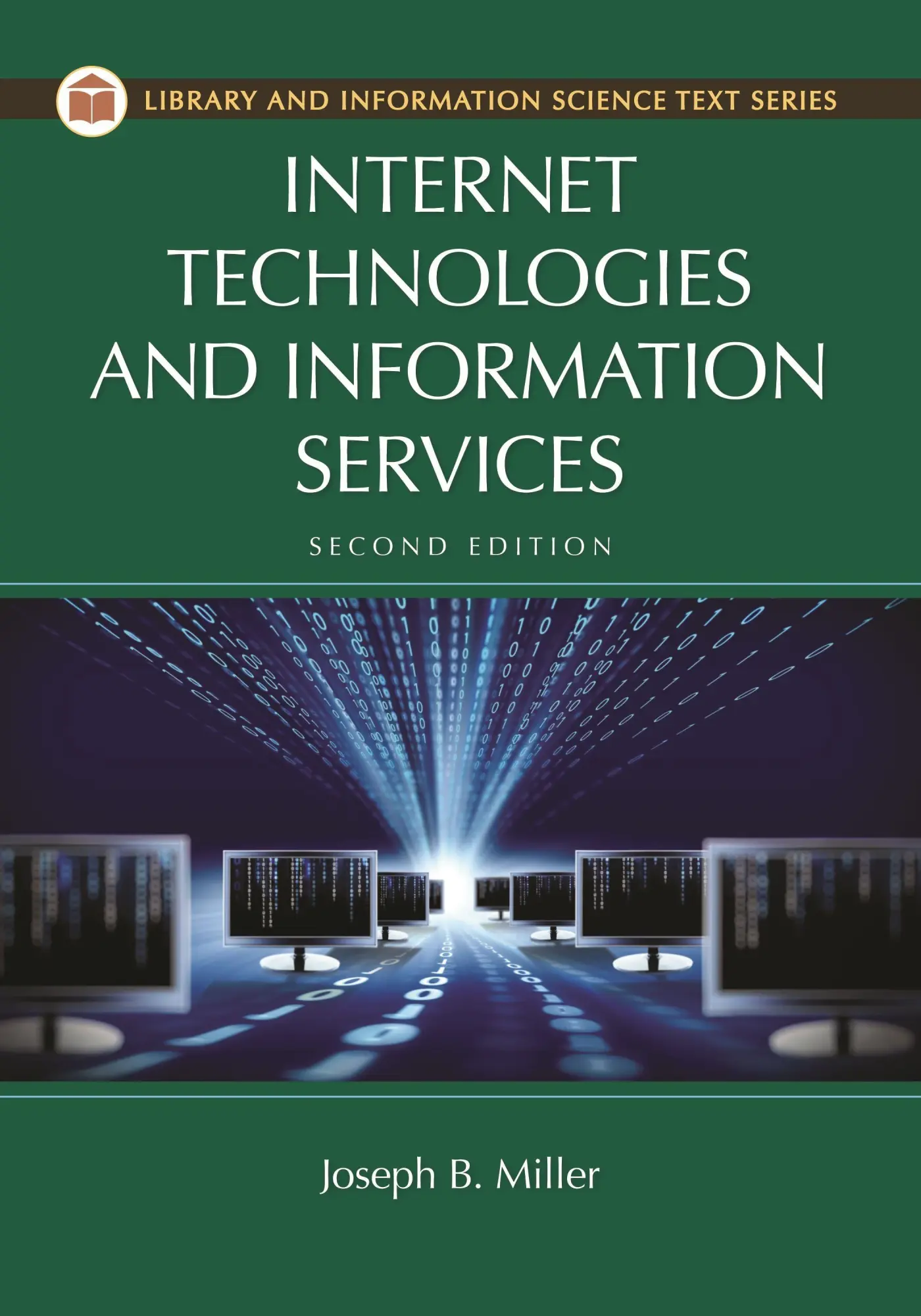 Cover: 9781610694735 | Internet Technologies and Information Services | Joseph Miller | Buch
