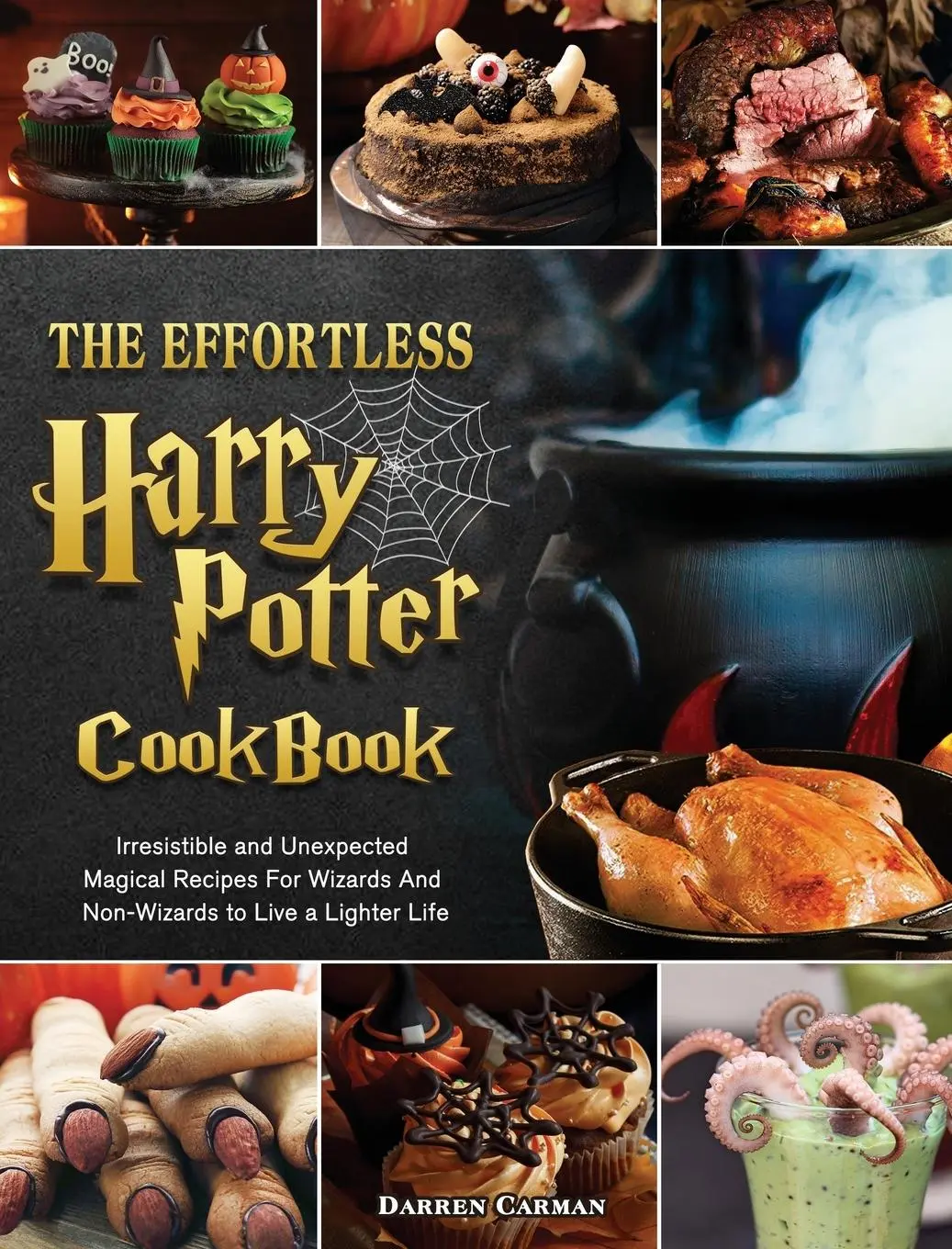 Cover: 9781802444735 | The Effortless Harry Potter Cookbook | Darren Carman | Buch | Gebunden