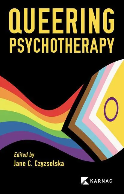 Cover: 9781913494735 | Queering Psychotherapy | Jane C Czyzselska | Taschenbuch | Englisch