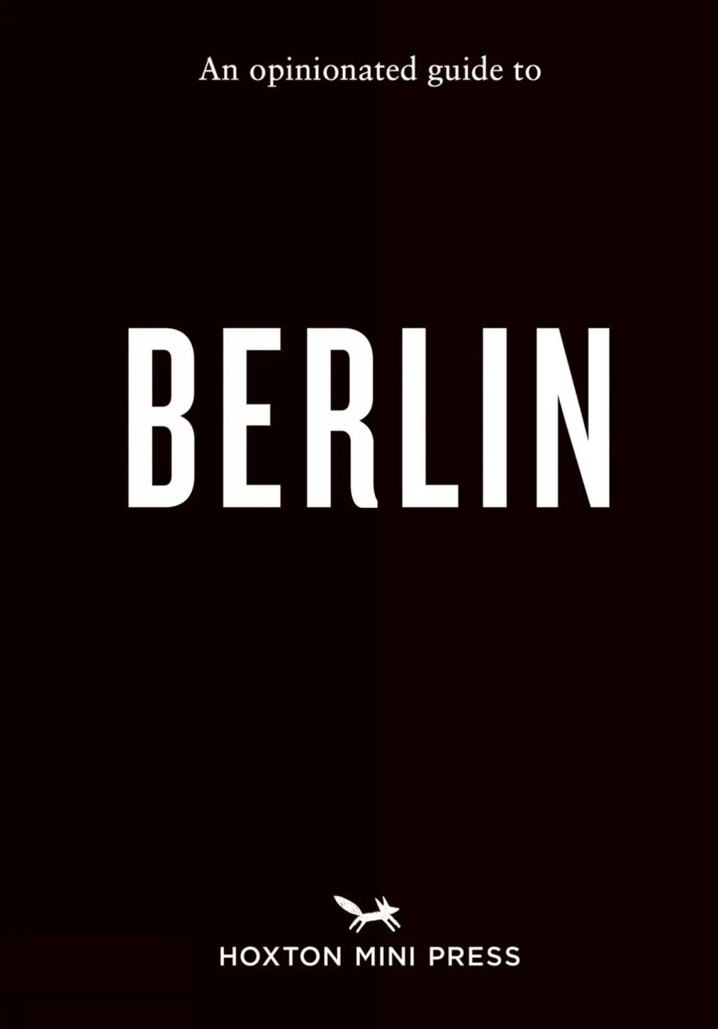 Cover: 9781914314735 | An Opinionated Guide to Berlin | Lydia Winter | Taschenbuch | 208 S.