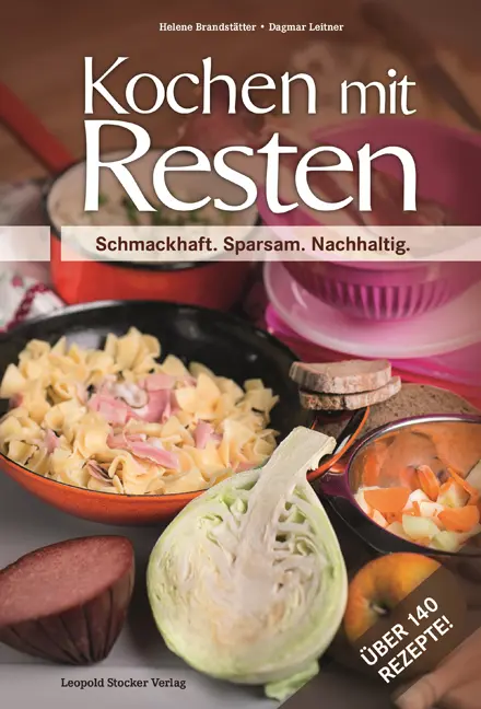 Cover: 9783702014735 | Kochen mit Resten | Helene Brandstätter (u. a.) | Buch | 144 S. | 2014
