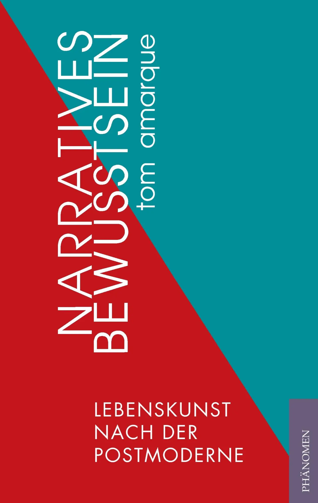 Cover: 9788494314735 | Narratives Bewusstsein | Lebenskunst nach der Postmoderne | Amarque