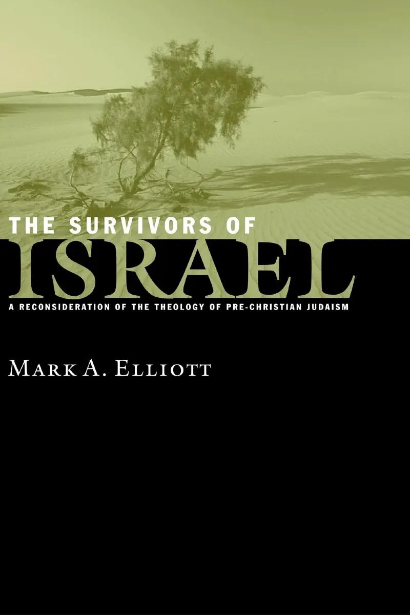 Cover: 9780802844835 | The Survivors of Israel | Mark A. Elliott | Taschenbuch | Englisch