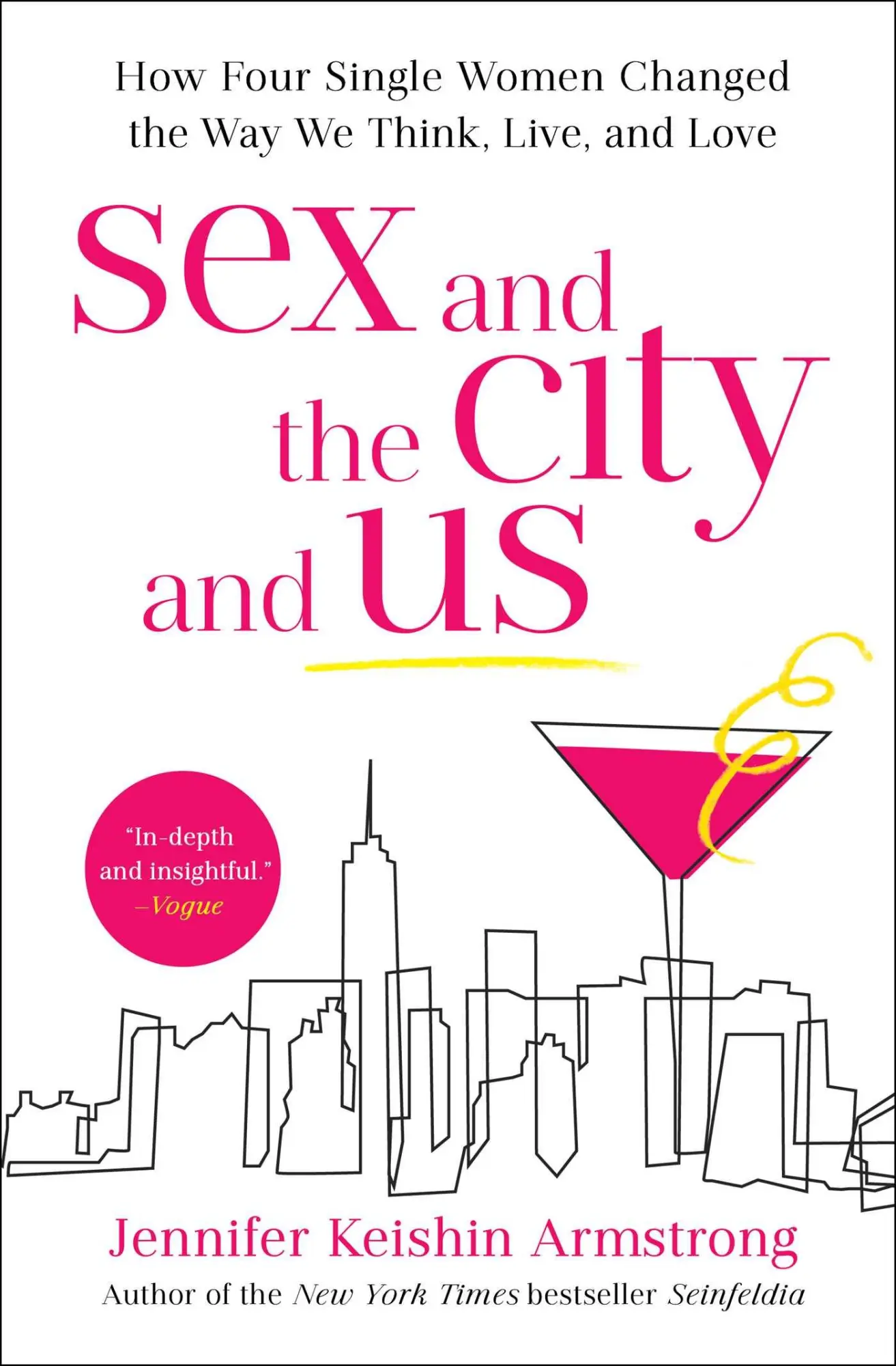 Cover: 9781501164835 | Sex and the City and Us | Jennifer Keishin Armstrong | Taschenbuch