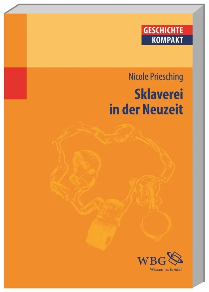 Cover: 9783534254835 | Sklaverei in der Neuzeit | Nicole Priesching | Taschenbuch | 124 S.