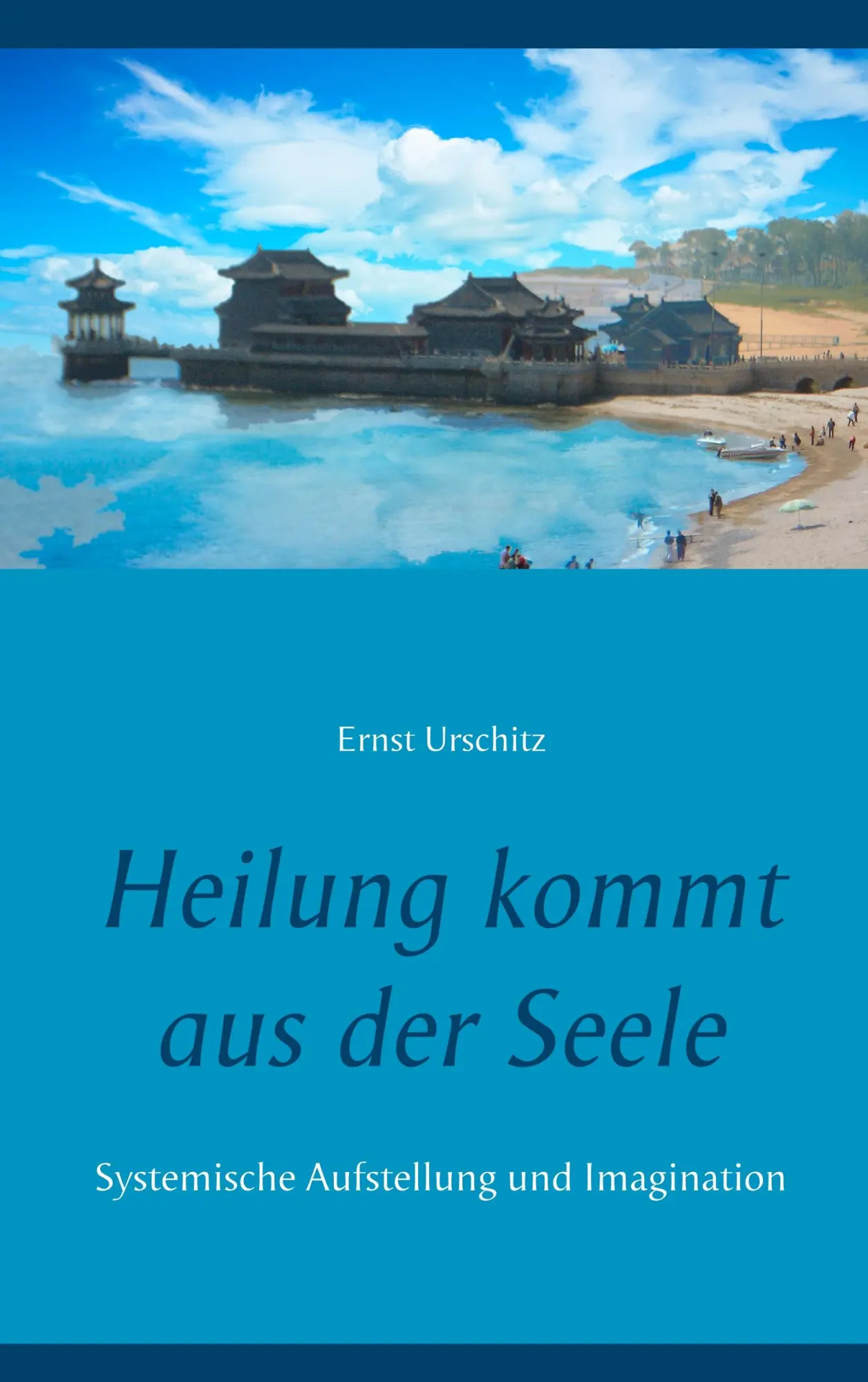 Cover: 9783752814835 | Heilung kommt aus der Seele | Systemische Aufstellung und Imagination