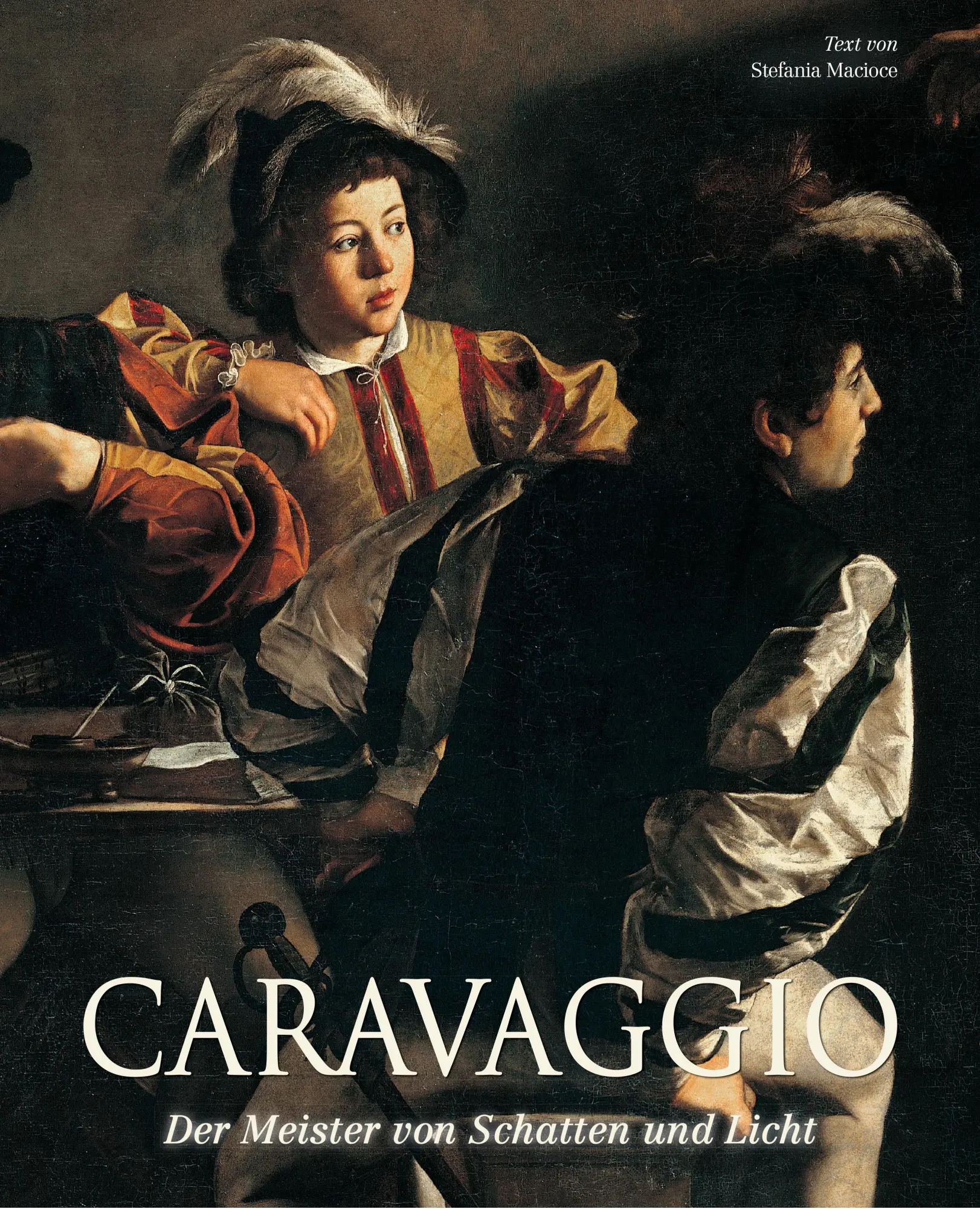 Cover: 9788863124835 | Caravaggio | Der Meister von Schatten und Licht | Stefania Macioce Cover: 9788863124835 | Caravaggio | Der Meister von Schatten und Licht | Stefania Macioce
