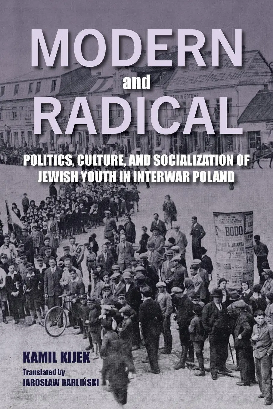 Cover: 9780253074935 | Modern and Radical | Kamil Kijek | Taschenbuch | Englisch | 2026