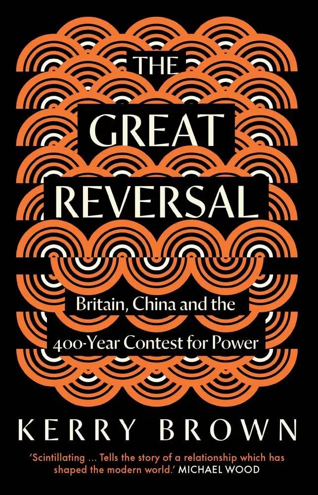 Cover: 9780300284935 | The Great Reversal | Britain, China and the 400-Year Contest for Power