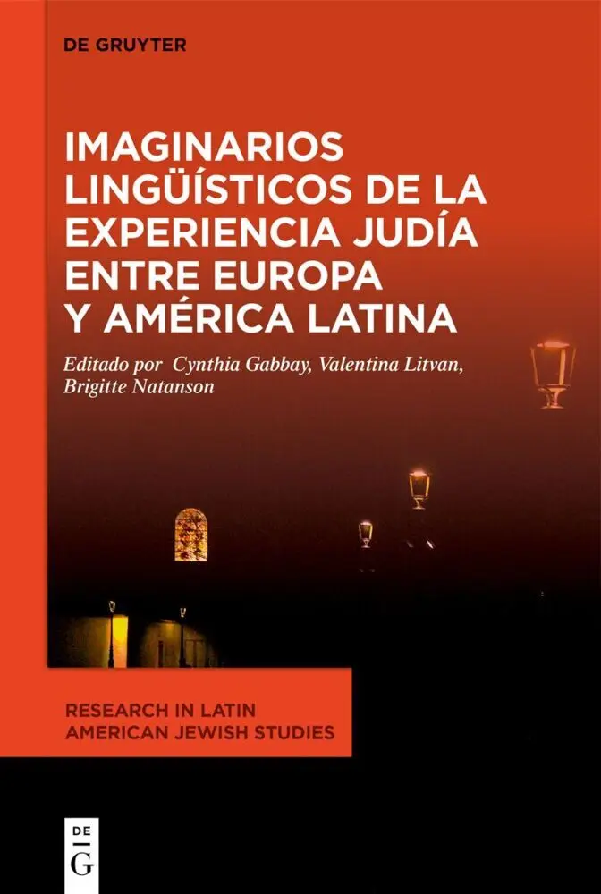 Cover: 9783111584935 | Imaginarios lingüísticos de la experiencia judía entre Europa y...
