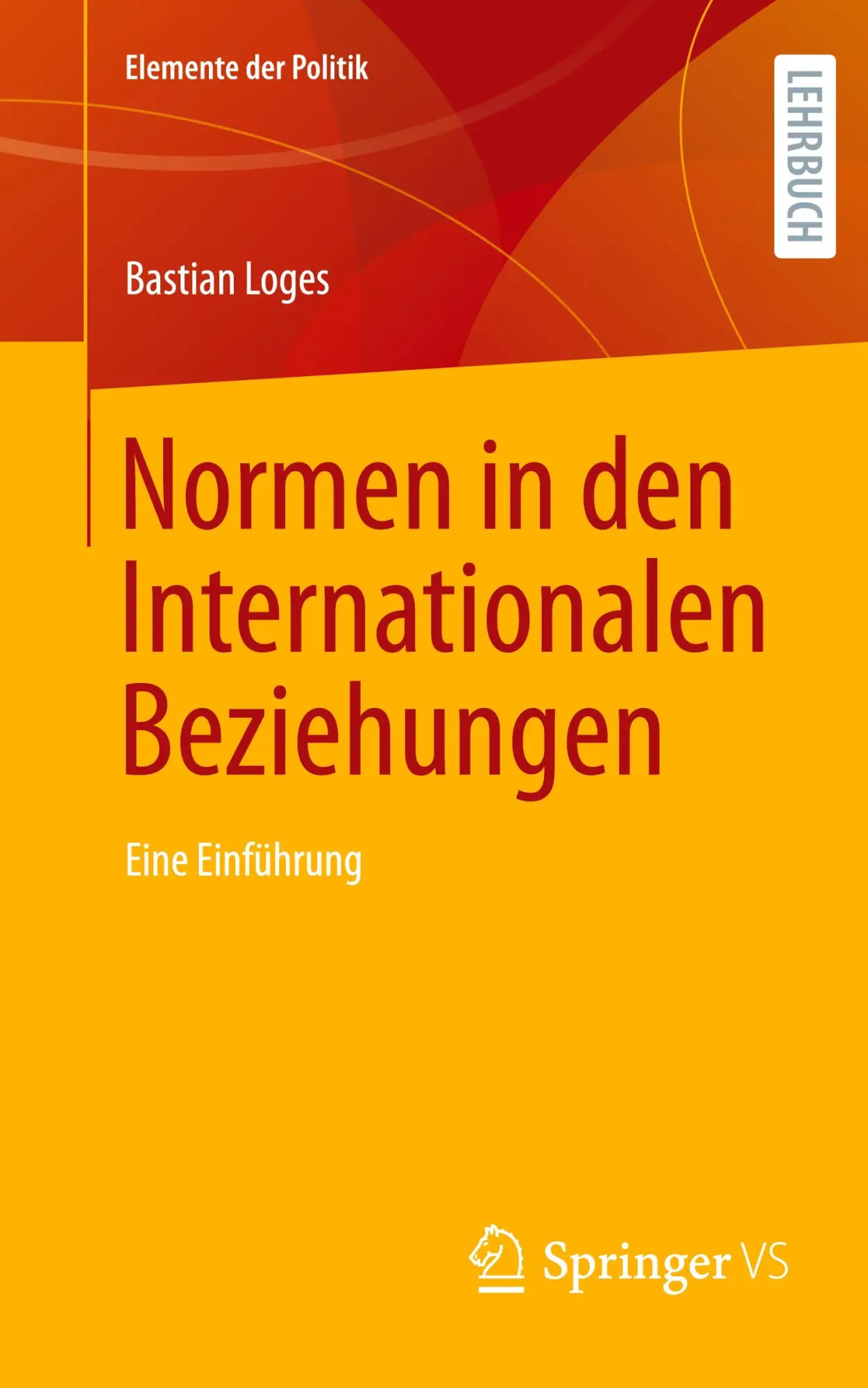 Cover: 9783658474935 | Normen in den Internationalen Beziehungen | Eine Einführung | Loges