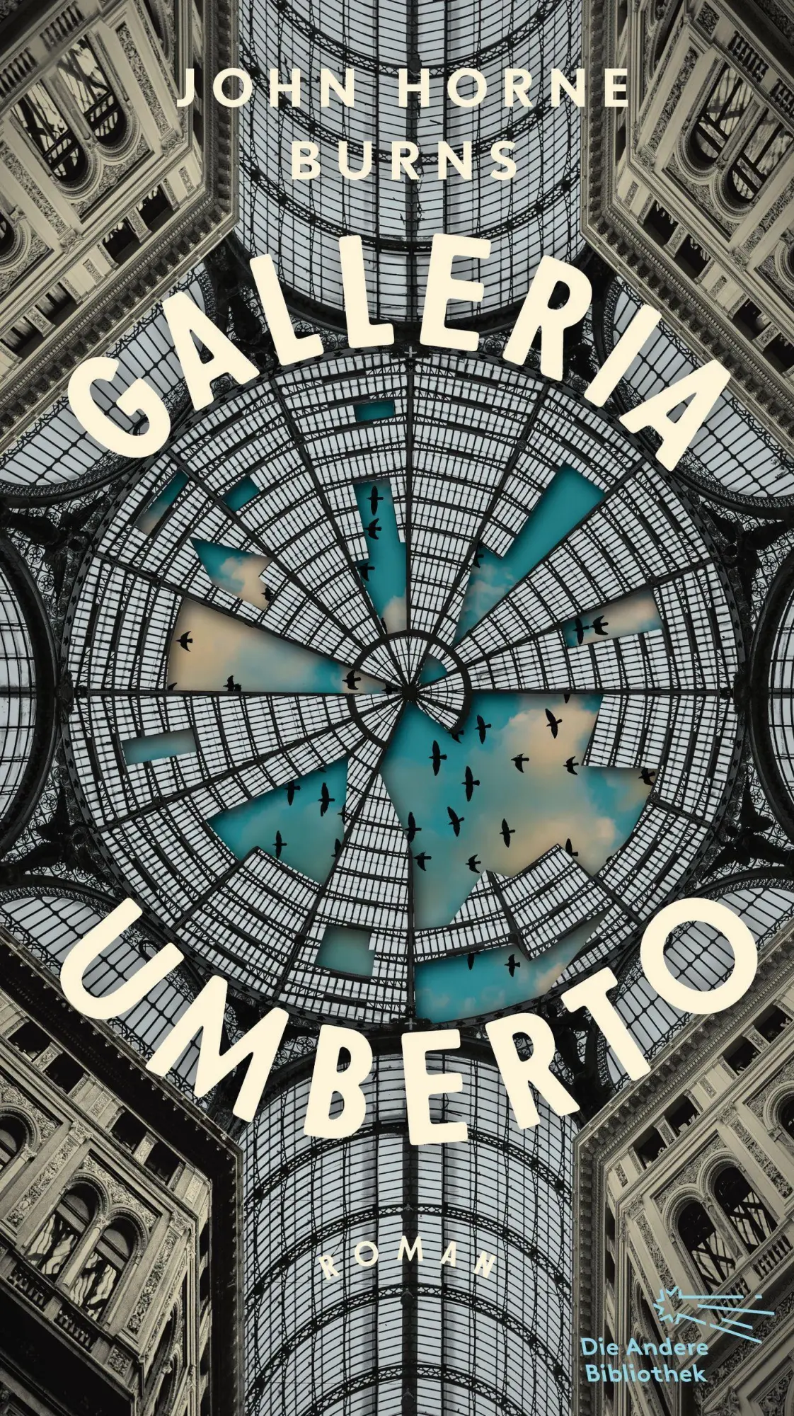 Cover: 9783847704935 | Galleria Umberto | John Horne Burns | Buch | Die Andere Bibliothek