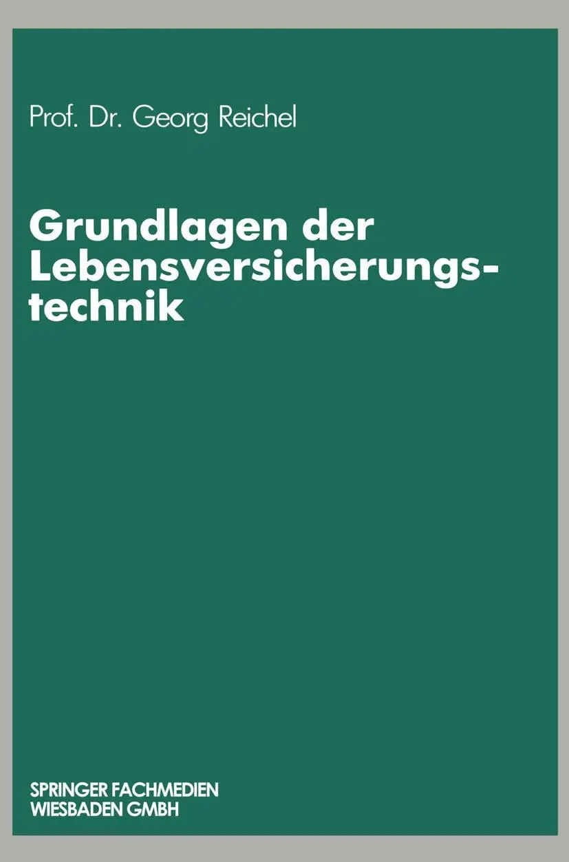 Cover: 9783409185035 | Grundlagen der Lebensversicherungstechnik | Georg Reichel | Buch