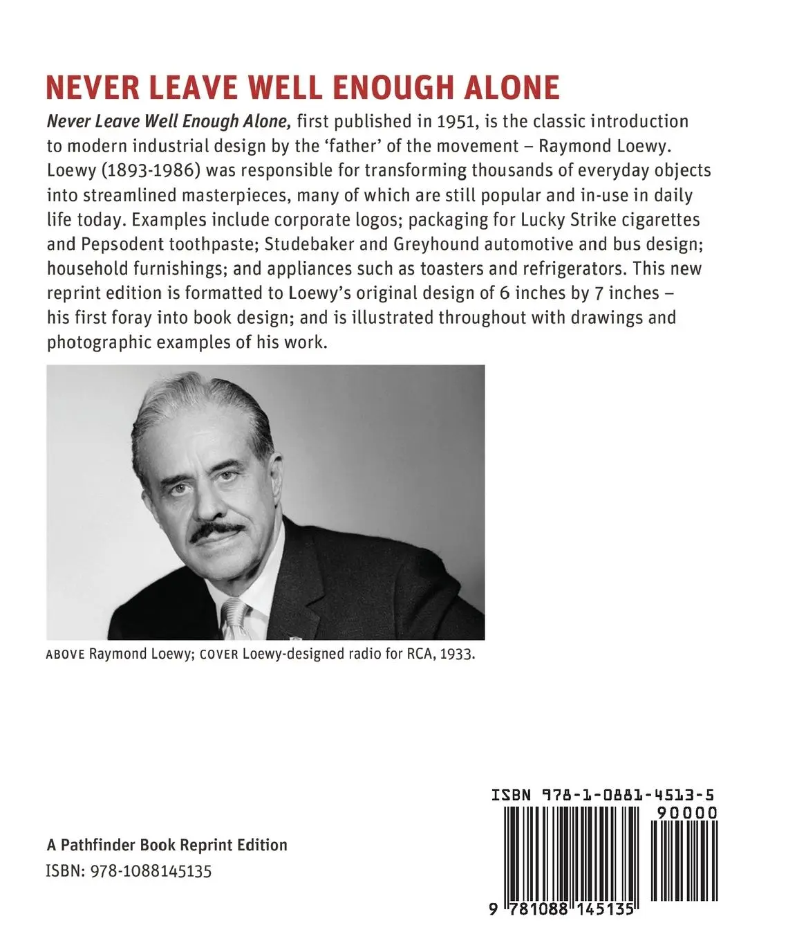 Rückseite: 9781088145135 | Never Leave Well Enough Alone | Raymond Loewy | Taschenbuch | Englisch
