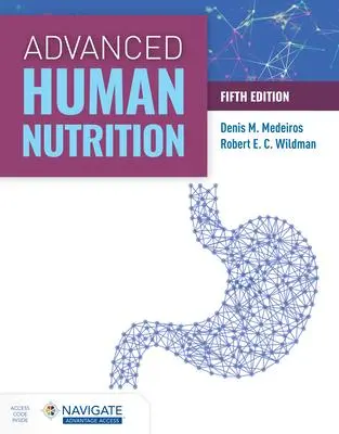 Cover: 9781284235135 | Advanced Human Nutrition with Navigate Advantage Access | Taschenbuch