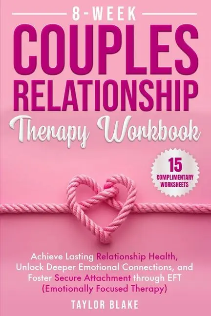 Cover: 9781962795135 | 8-Week Couples Relationship Therapy Workbook | Taylor Blake | Buch