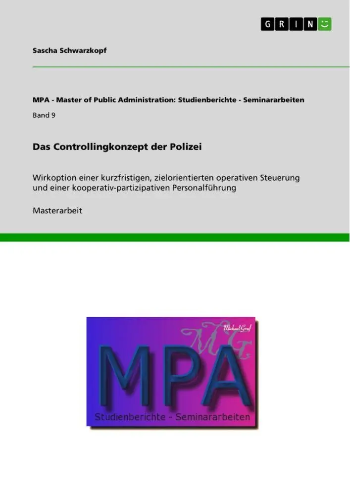 Cover: 9783640985135 | Das Controllingkonzept der Polizei | Sascha Schwarzkopf | Taschenbuch