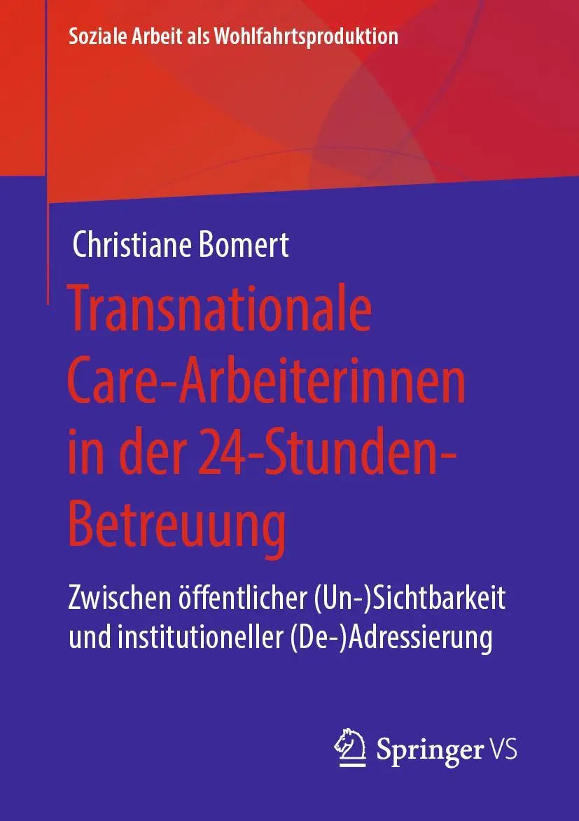 Cover: 9783658285135 | Transnationale Care-Arbeiterinnen in der 24-Stunden-Betreuung | Bomert