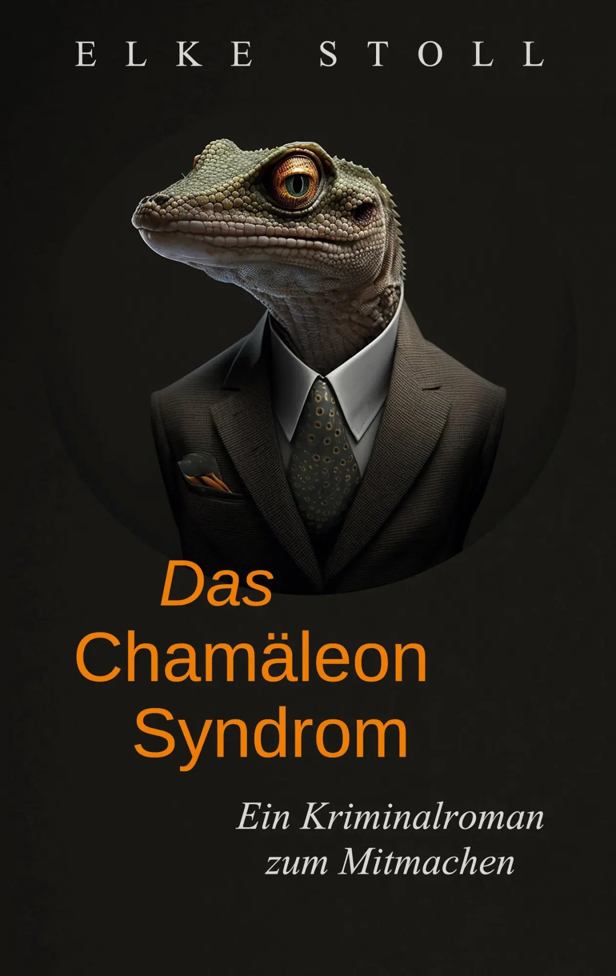 Cover: 9783757805135 | Das Chamäleon-Syndrom | Ein Kriminalroman zum Mitmachen | Elke Stoll