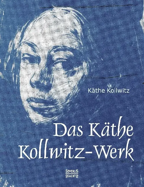 Cover: 9783958015135 | Das Käthe Kollwitz-Werk | Käthe Kollwitz | Buch | 236 S. | Deutsch