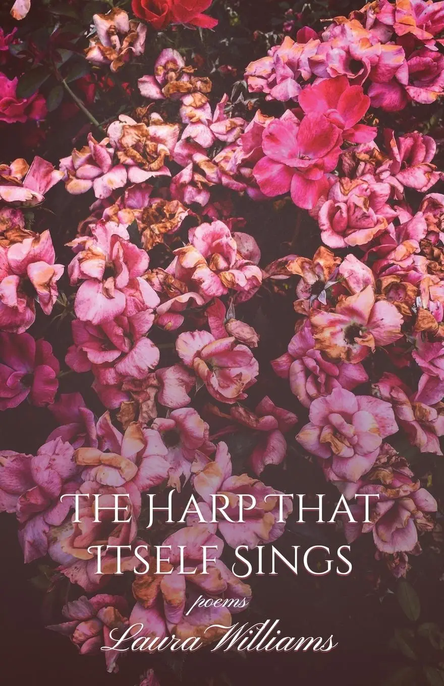 Cover: 9798891325135 | The Harp That Itself Sings | Laura Williams | Taschenbuch | Englisch