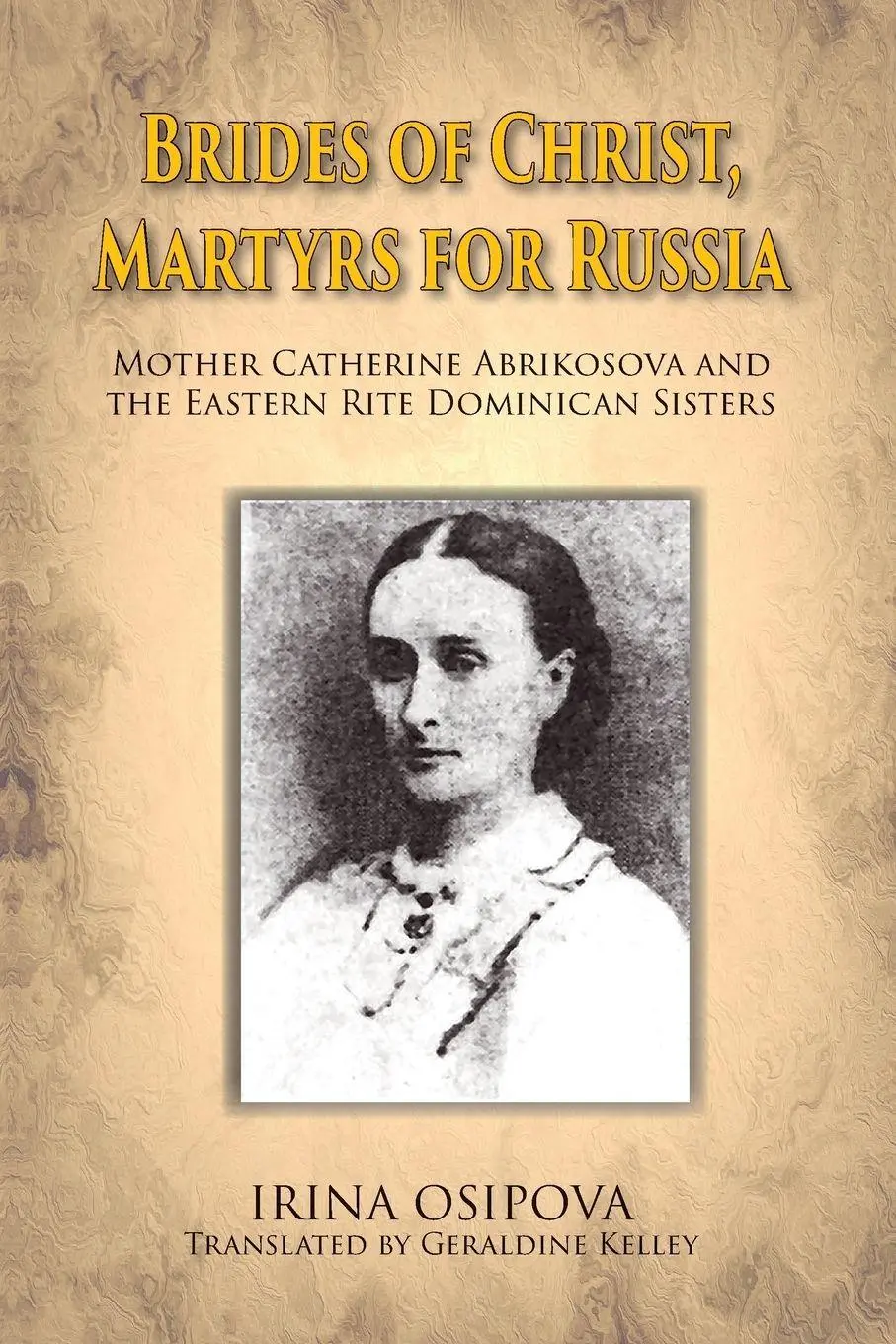 Cover: 9780578145235 | Brides of Christ, Martyrs for Russia | Irina Osipova | Taschenbuch