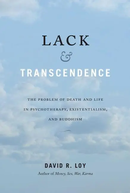 Cover: 9781614295235 | Lack and Transcendence | David R. Loy | Taschenbuch | Englisch | 2018