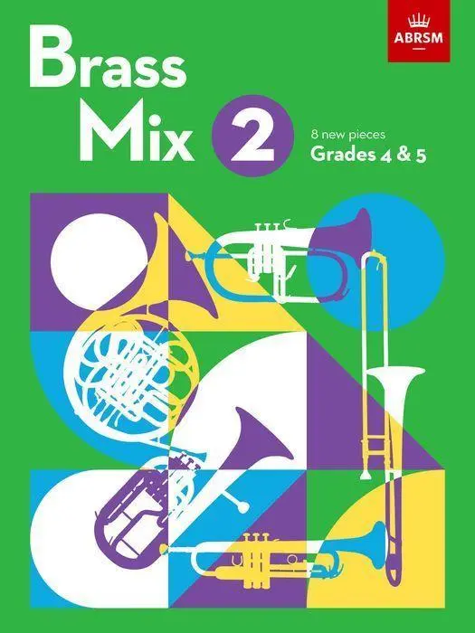 Cover: 9781786015235 | Brass Mix, Book 2 | 8 new pieces for Brass, Grades 4 &amp; 5 | Abrsm